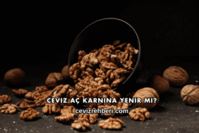 Ceviz Aç Karnına Yenir mi?