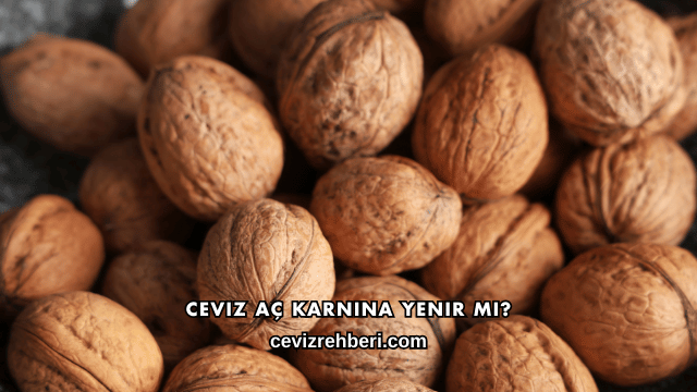 Ceviz Aç Karnına Yenir mi?