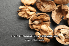 Ceviz Buzdolabında Saklanır mı?