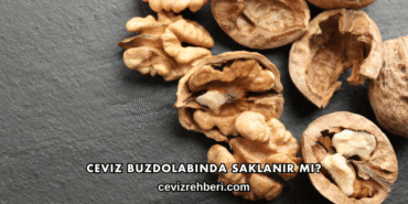 Ceviz Buzdolabında Saklanır mı?