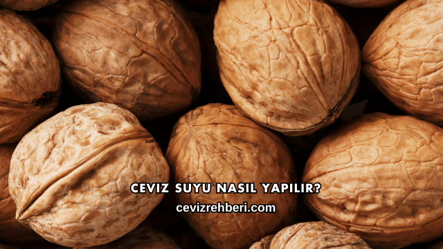 Ceviz Suyu Nasıl Yapılır?